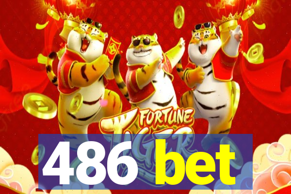 486 bet